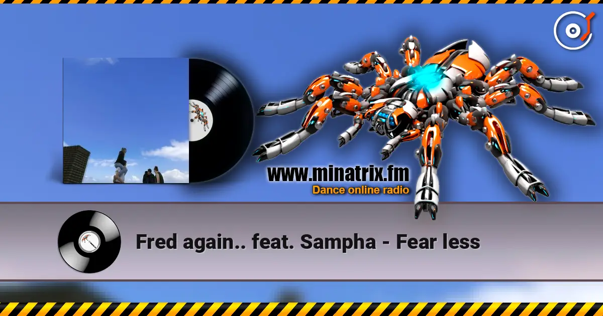 Fred again.. feat. Sampha - Fear less escuchar online en alta calidad | Minatrix.FM