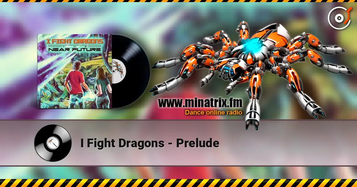 I Fight Dragons - Prelude escuchar online en alta calidad | Minatrix.FM