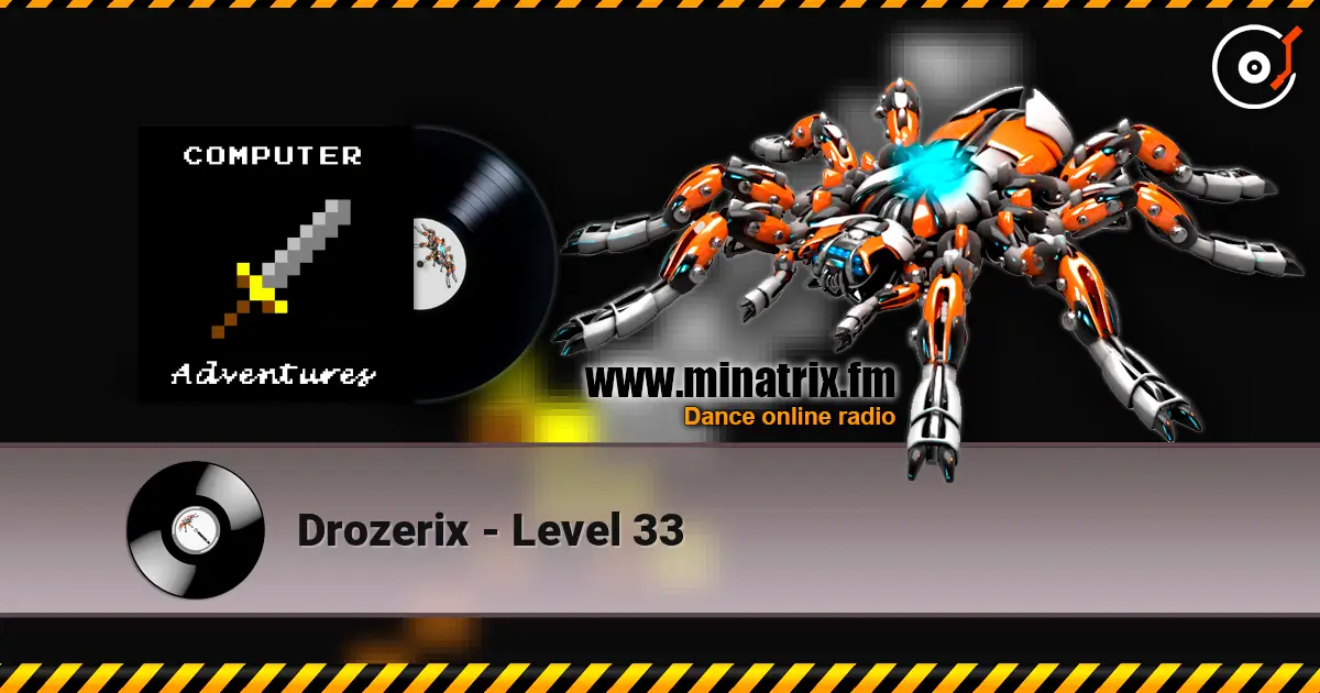 Drozerix - Level 33 escuchar online en alta calidad | Minatrix.FM