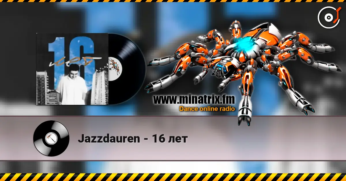 Jazzdauren - 16 лет escuchar online en alta calidad | Minatrix.FM