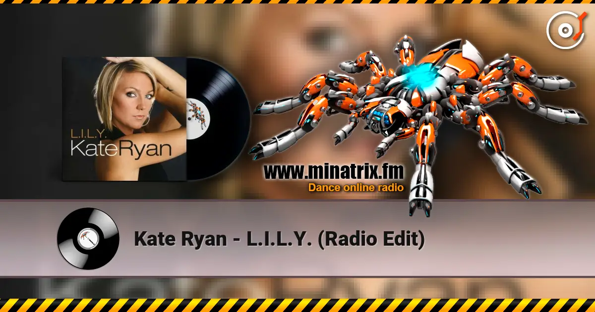 Kate Ryan - L.I.L.Y. (Radio Edit) escuchar online en alta calidad | Minatrix.FM