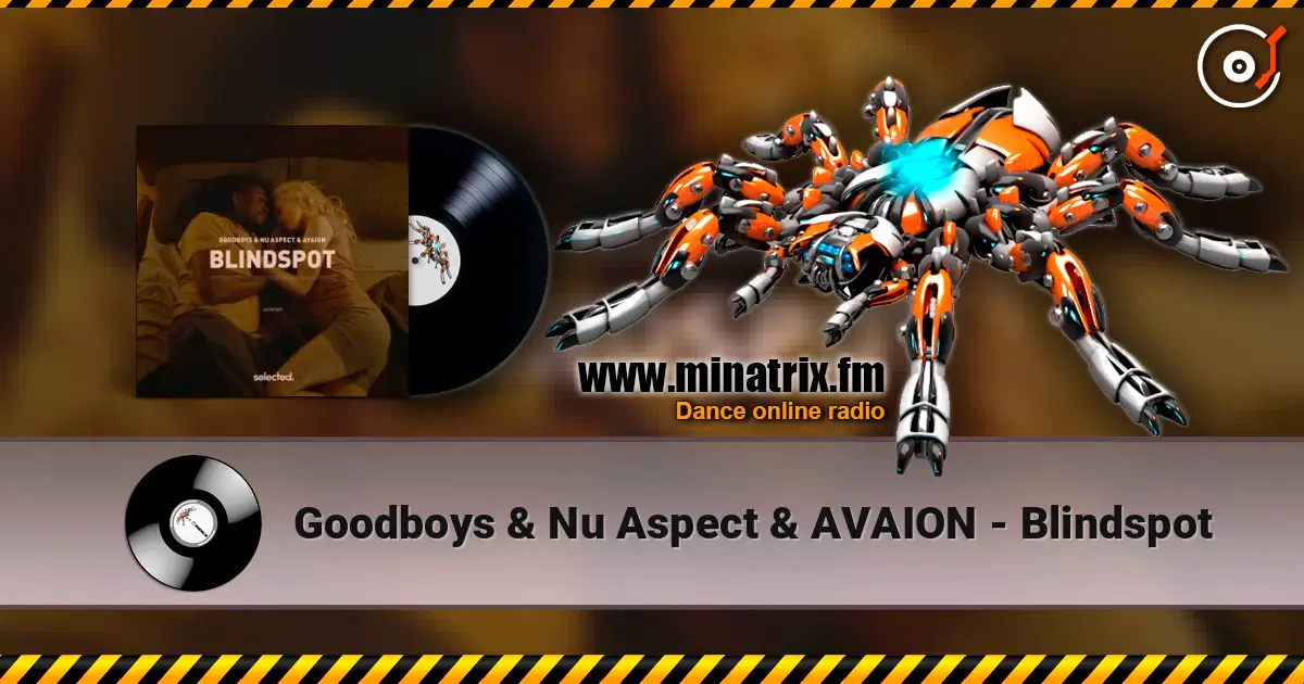 Goodboys & Nu Aspect & AVAION - Blindspot escuchar online en alta calidad | Minatrix.FM