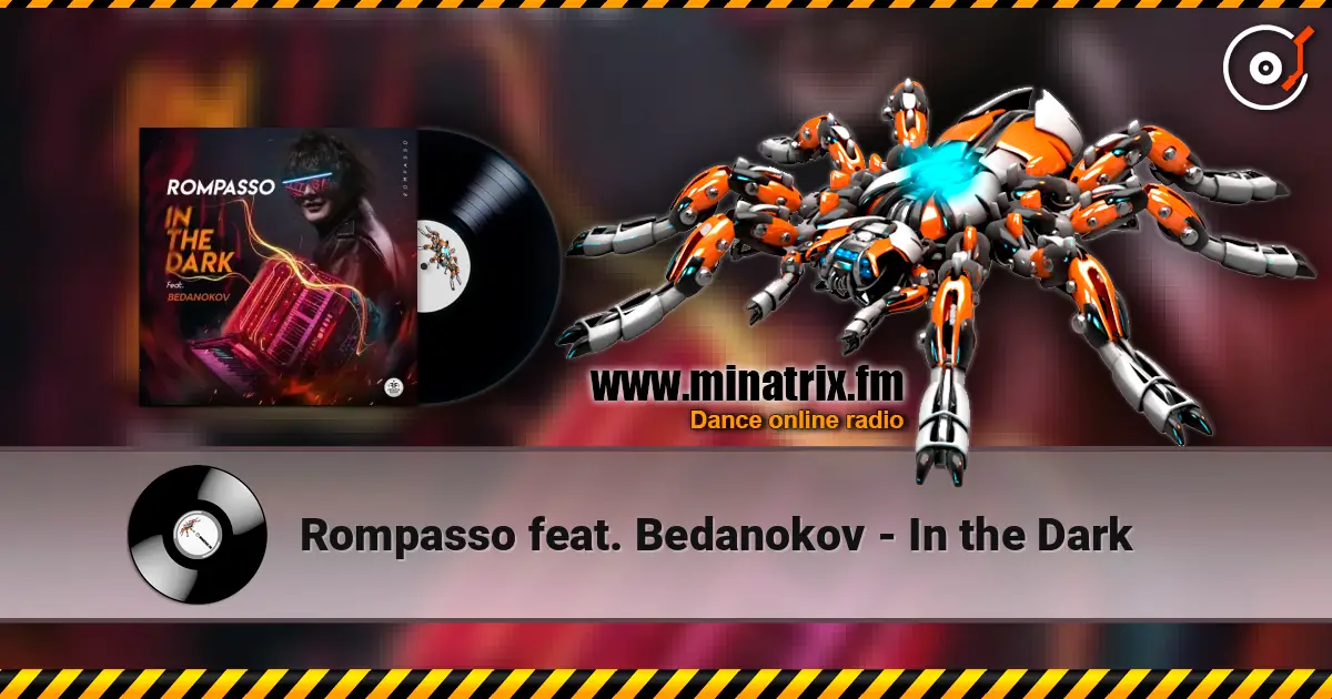 Rompasso feat. Bedanokov - In the Dark escuchar online en alta calidad | Minatrix.FM