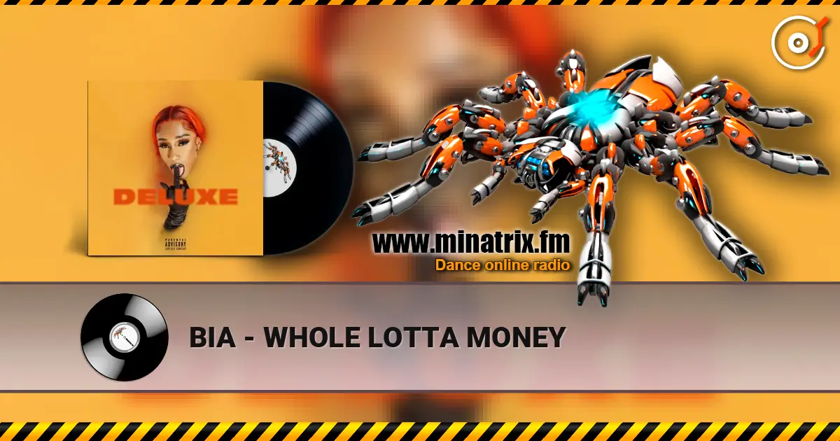 BIA - WHOLE LOTTA MONEY escuchar online en alta calidad | Minatrix.FM