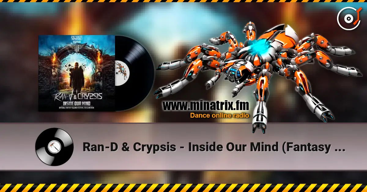 Ran-D & Crypsis - Inside Our Mind (Fantasy Island Anthem 2013) escuchar online en alta calidad | Minatrix.FM