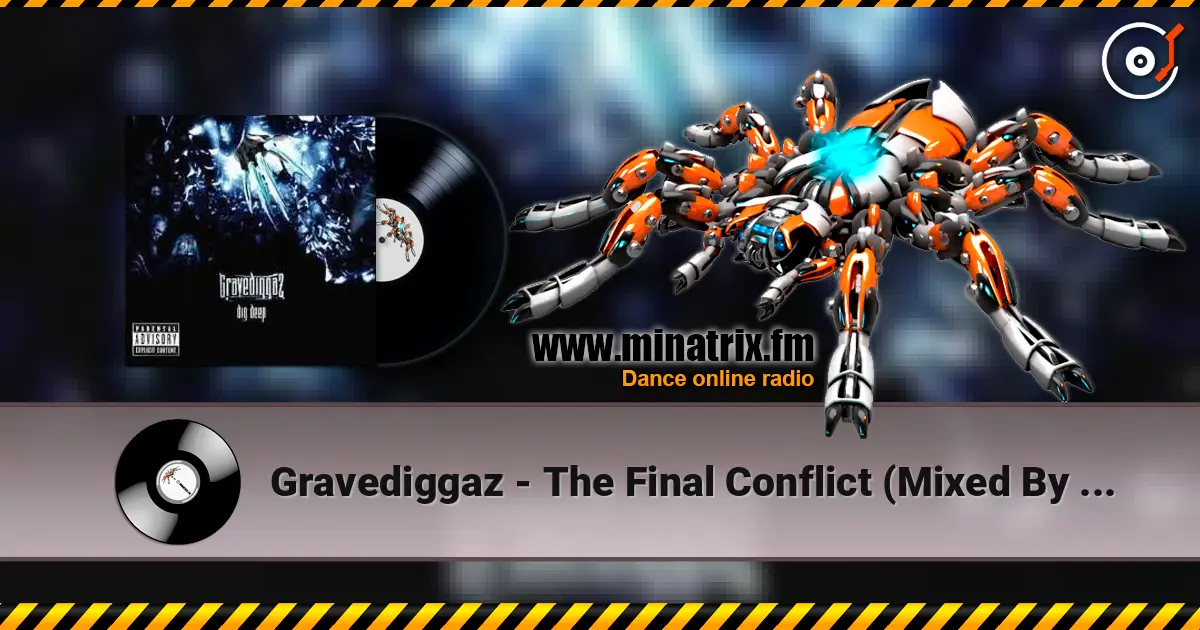 Gravediggaz - The Final Conflict (Mixed By M 13) escuchar online en alta calidad | Minatrix.FM