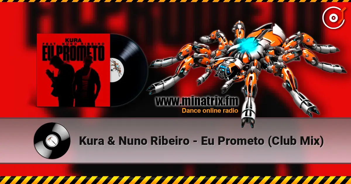 Kura & Nuno Ribeiro - Eu Prometo (Club Mix) escuchar online en alta calidad | Minatrix.FM