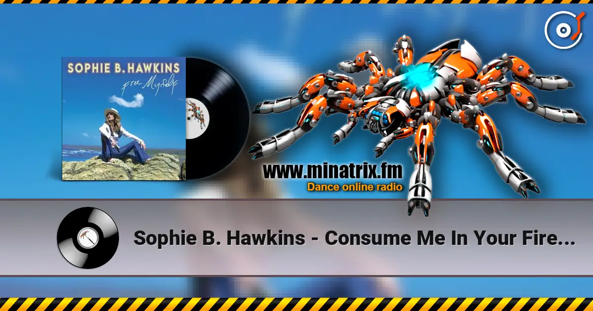 Sophie B. Hawkins - Consume Me In Your Fire (Demo) escuchar online en alta calidad | Minatrix.FM