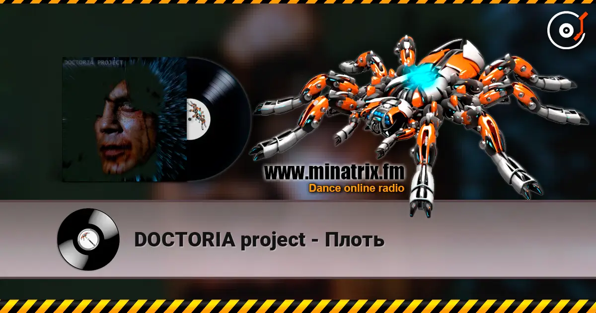 DOCTORIA project - Плоть escuchar online en alta calidad | Minatrix.FM