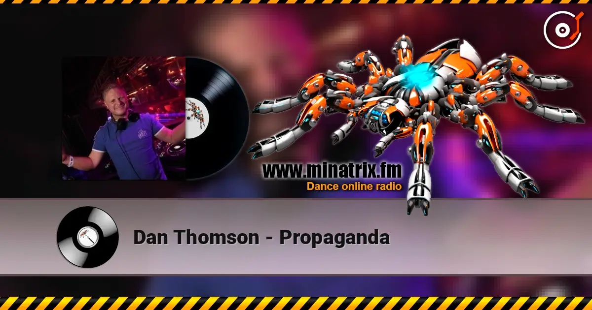 Dan Thomson - Propaganda escuchar online en alta calidad | Minatrix.FM