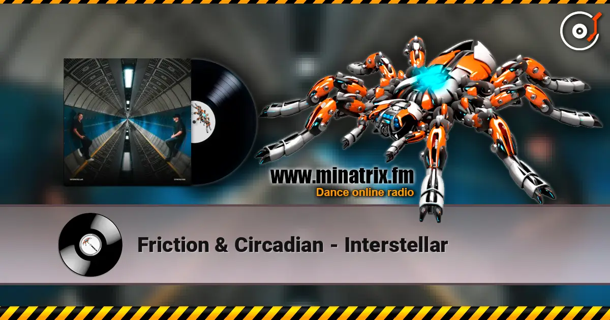 Friction & Circadian - Interstellar escuchar online en alta calidad | Minatrix.FM