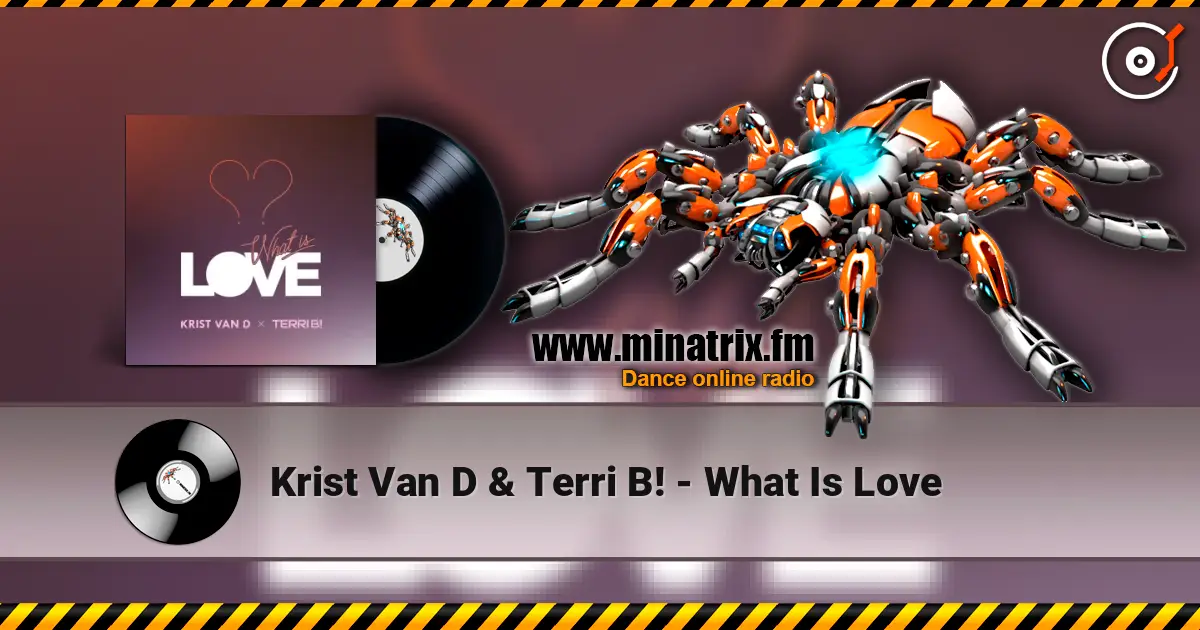 Krist Van D & Terri B! - What Is Love escuchar online en alta calidad | Minatrix.FM