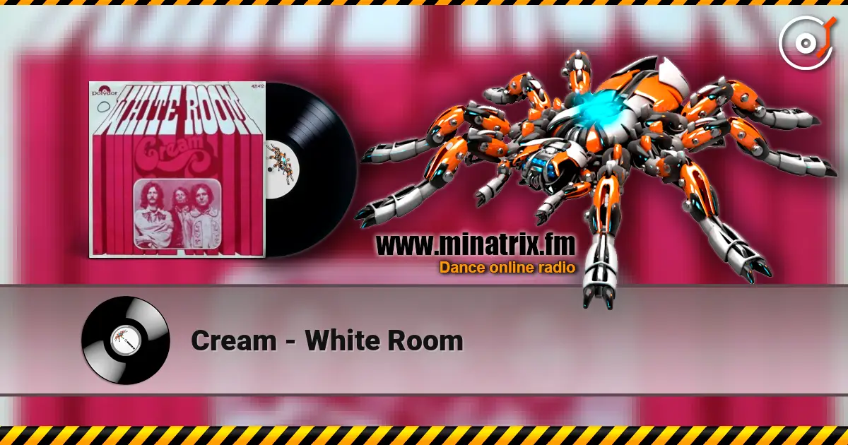 Cream - White Room escuchar online en alta calidad | Minatrix.FM