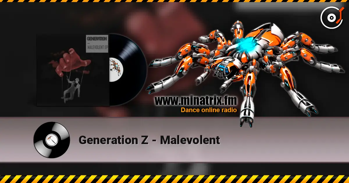 Generation Z - Malevolent escuchar online en alta calidad | Minatrix.FM