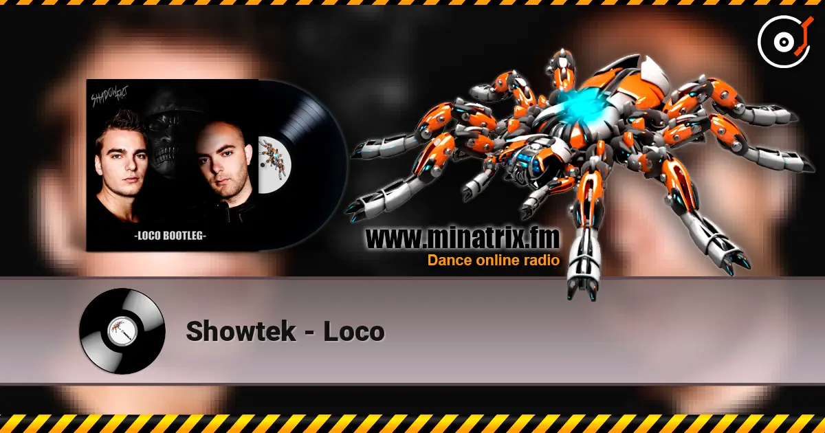 Showtek - Loco escuchar online en alta calidad | Minatrix.FM