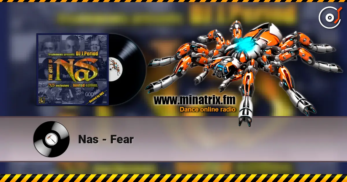 Nas - Fear escuchar online en alta calidad | Minatrix.FM