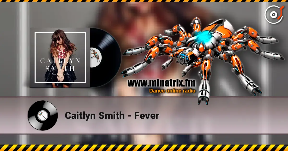 Caitlyn Smith - Fever escuchar online en alta calidad | Minatrix.FM