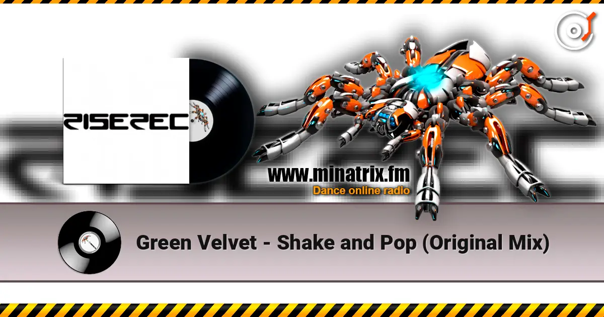 Green Velvet - Shake and Pop (Original Mix) escuchar online en alta calidad | Minatrix.FM
