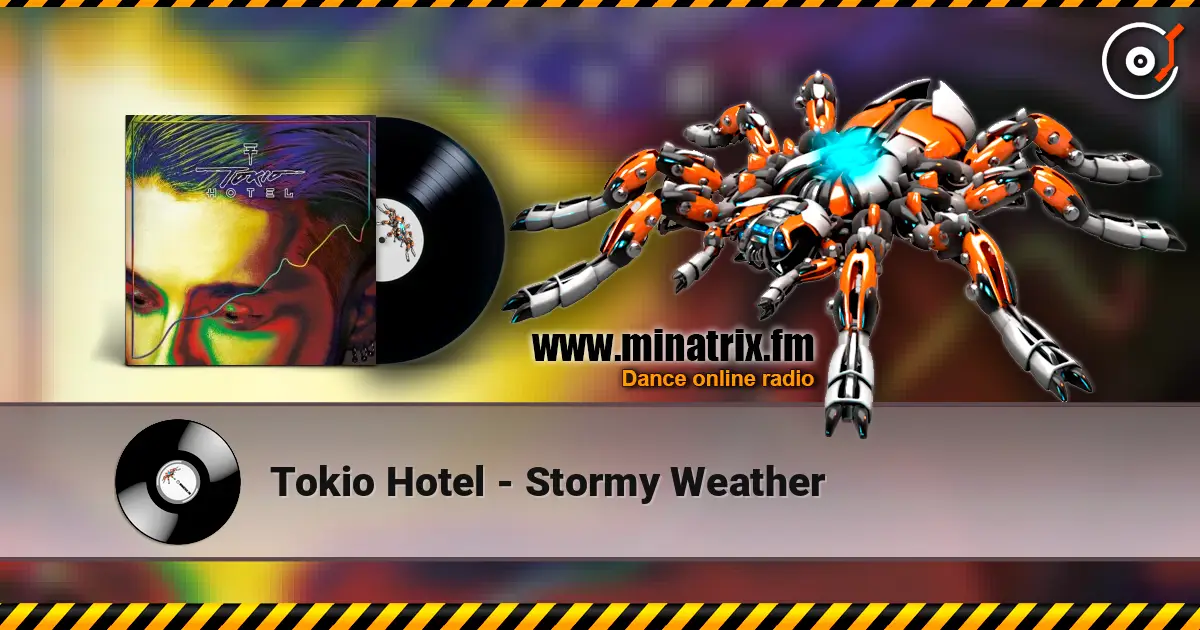 Tokio Hotel - Stormy Weather escuchar online en alta calidad | Minatrix.FM