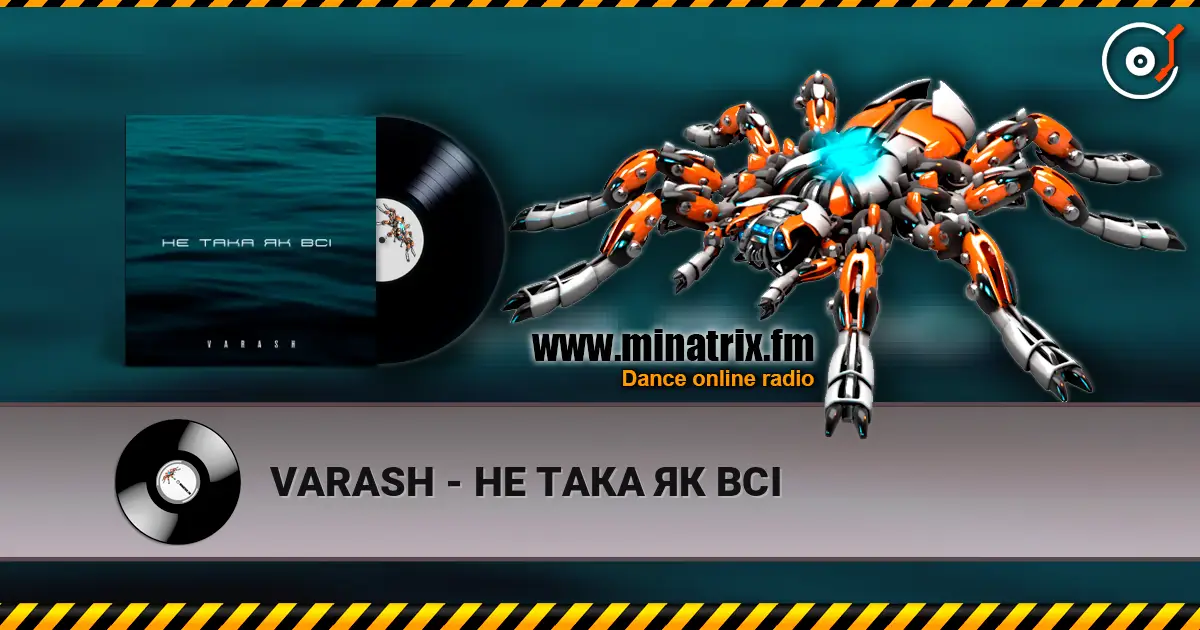 VARASH - НЕ ТАКА ЯК ВСІ escuchar online en alta calidad | Minatrix.FM