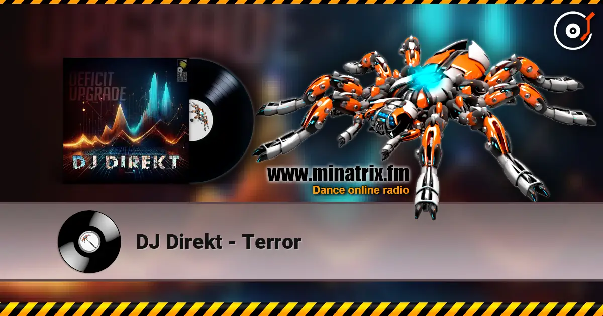 DJ Direkt - Terror escuchar online en alta calidad | Minatrix.FM