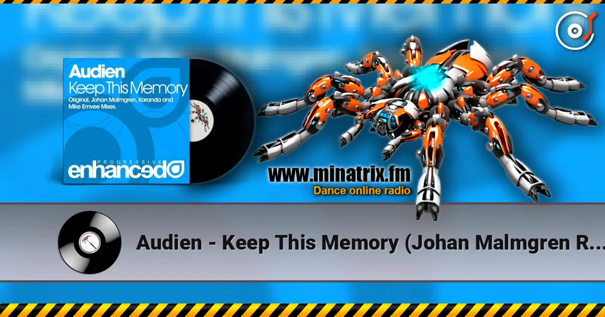 Audien - Keep This Memory (Johan Malmgren Remix) escuchar online en alta calidad | Minatrix.FM