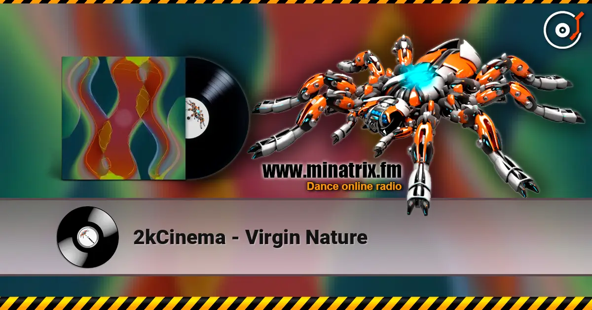 2kCinema - Virgin Nature escuchar online en alta calidad | Minatrix.FM