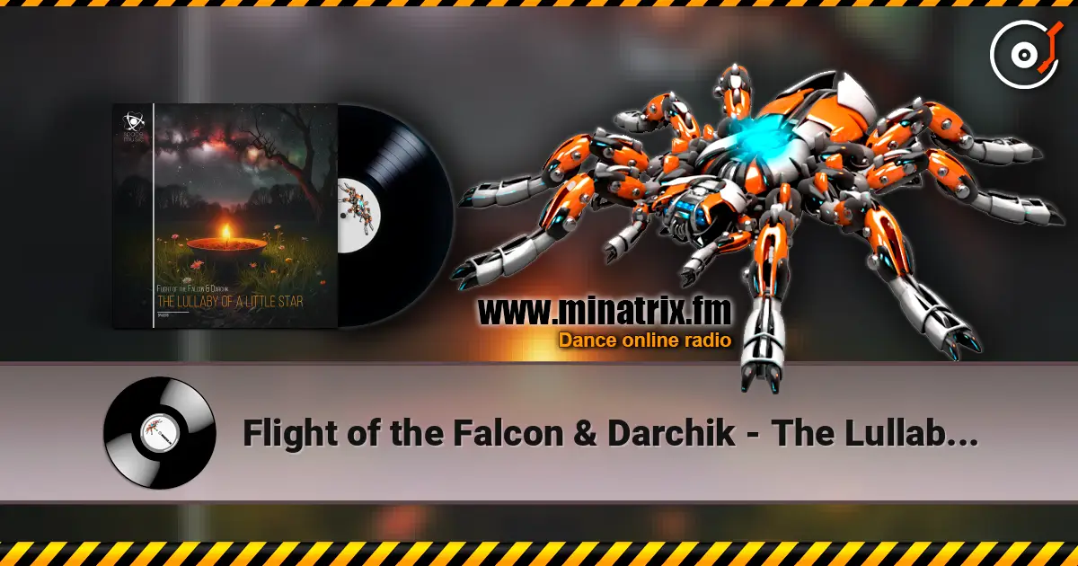 Flight of the Falcon & Darchik - The Lullaby of a Little Star escuchar online en alta calidad | Minatrix.FM