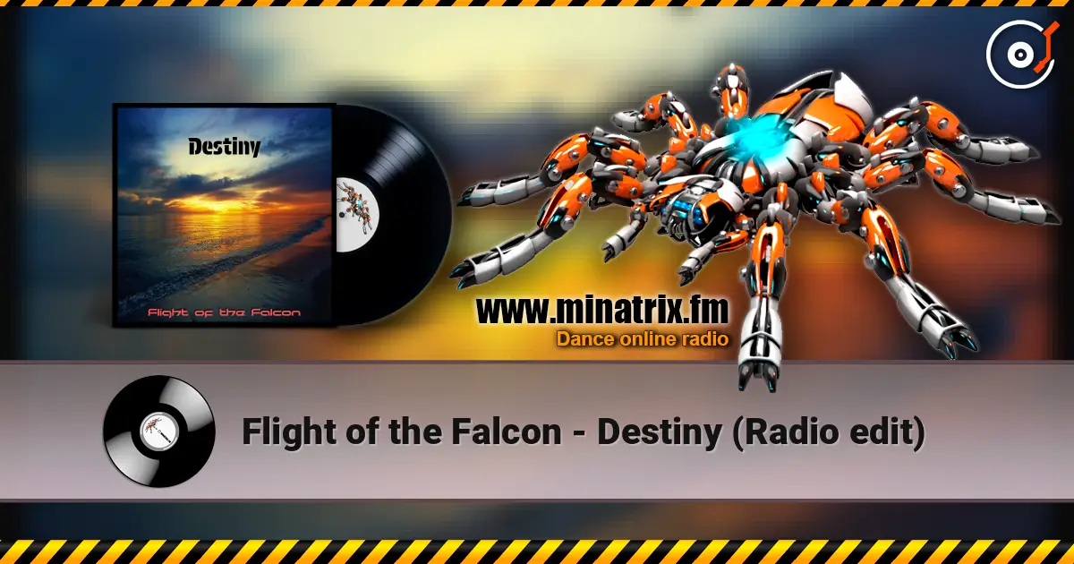 Flight of the Falcon - Destiny (Radio edit) escuchar online en alta calidad | Minatrix.FM