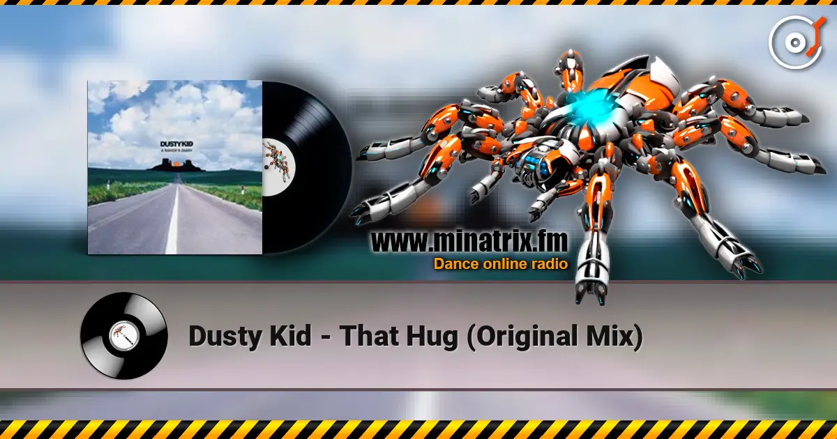 Dusty Kid - That Hug (Original Mix) escuchar online en alta calidad | Minatrix.FM