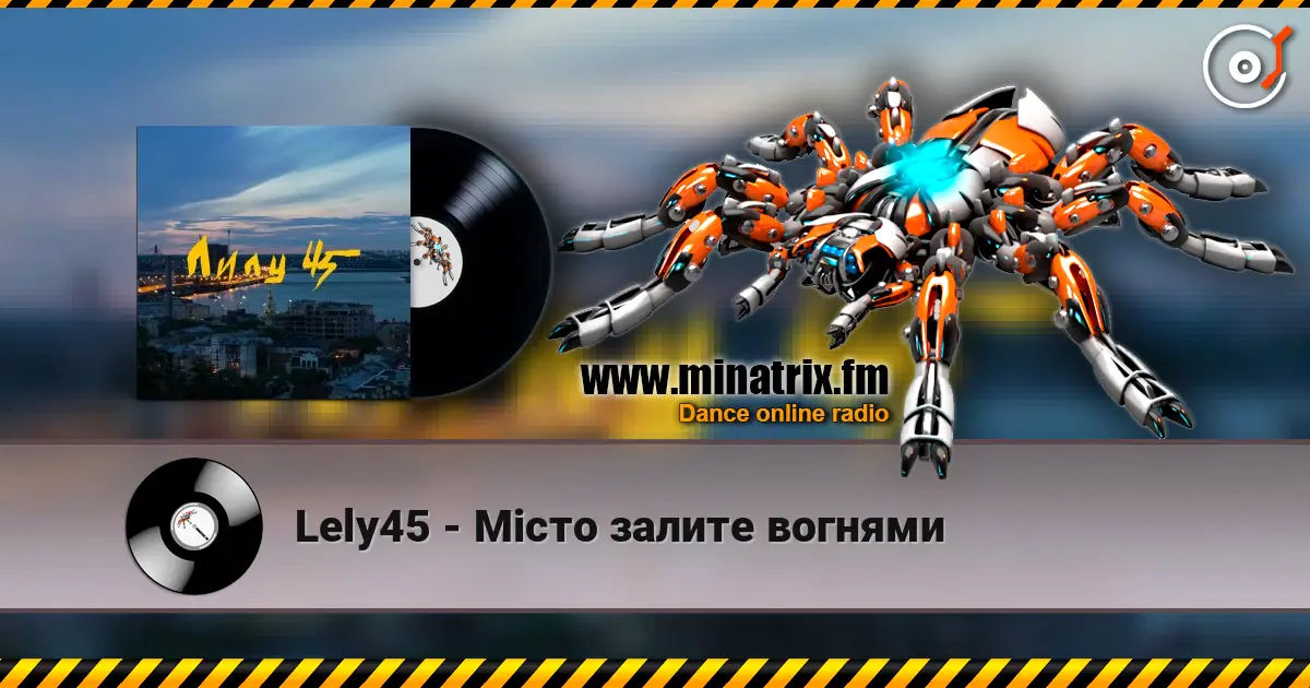 Lely45 - Місто залите вогнями escuchar online en alta calidad | Minatrix.FM
