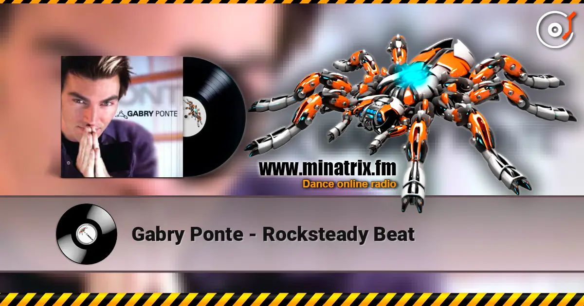 Gabry Ponte - Rocksteady Beat escuchar online en alta calidad | Minatrix.FM