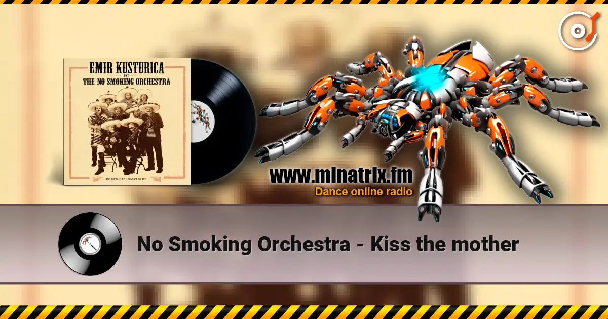 No Smoking Orchestra - Kiss the mother escuchar online en alta calidad | Minatrix.FM
