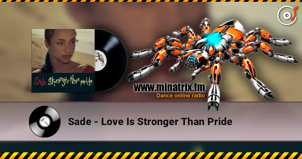 Sade - Love Is Stronger Than Pride escuchar online en alta calidad | Minatrix.FM