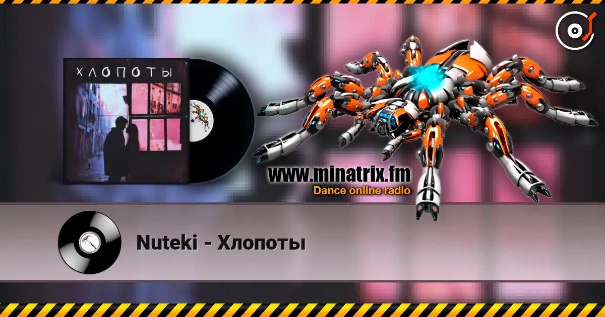 Nuteki - Хлопоты escuchar online en alta calidad | Minatrix.FM