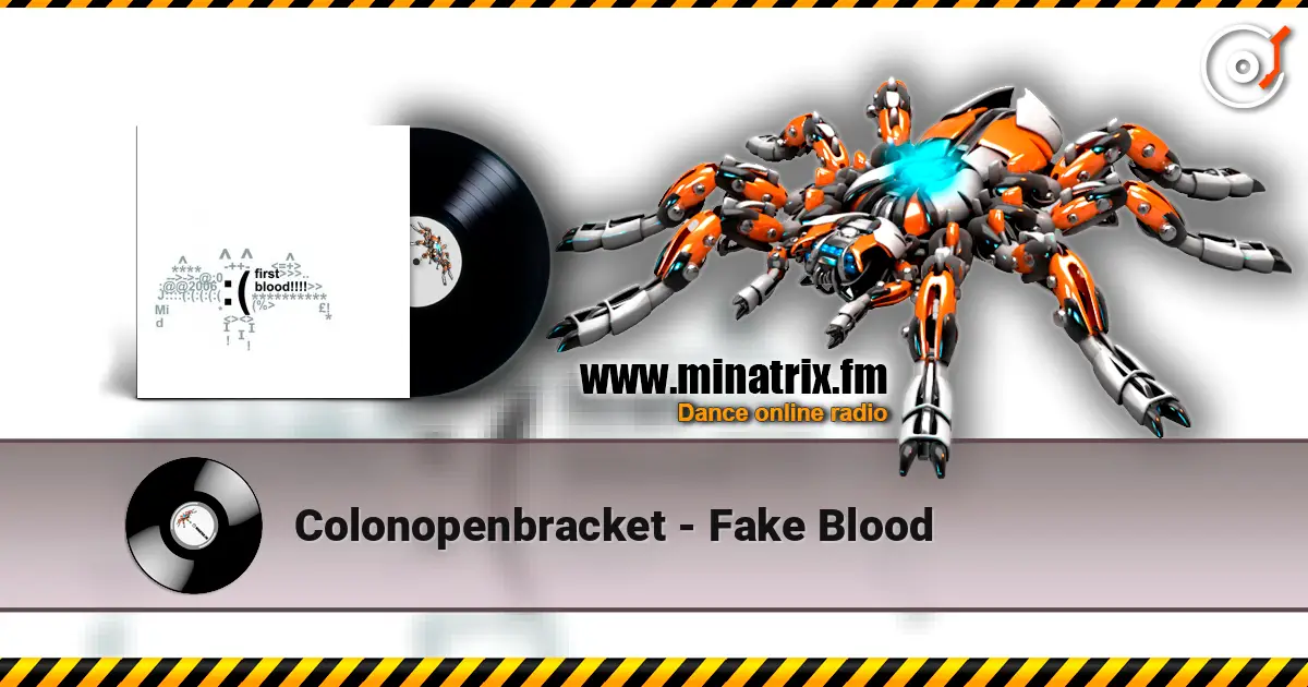 Colonopenbracket - Fake Blood escuchar online en alta calidad | Minatrix.FM