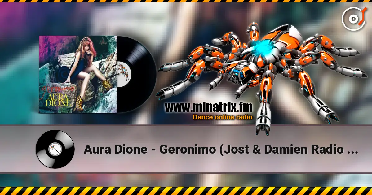 Aura Dione - Geronimo (Jost & Damien Radio Mix) escuchar online en alta calidad | Minatrix.FM