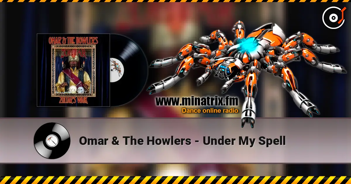 Omar & The Howlers - Under My Spell escuchar online en alta calidad | Minatrix.FM