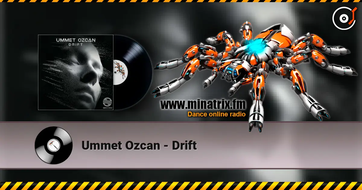 Ummet Ozcan - Drift escuchar online en alta calidad | Minatrix.FM