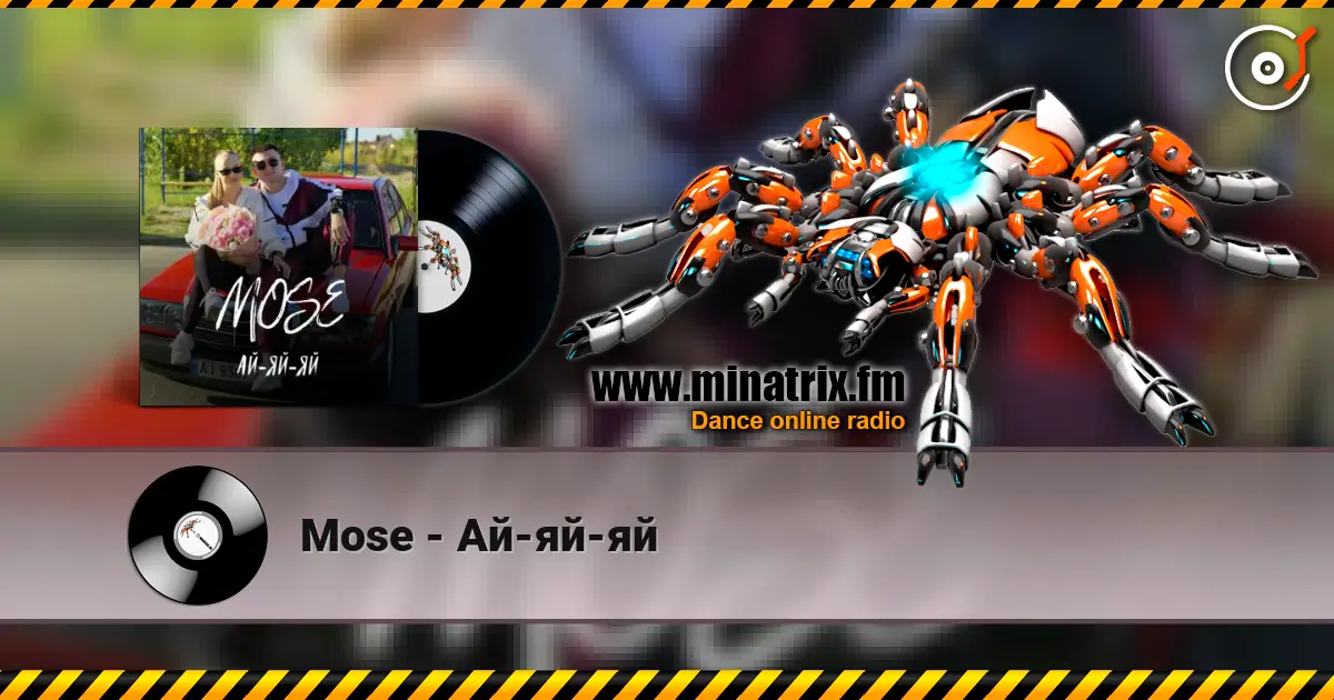 Mose - Ай-яй-яй escuchar online en alta calidad | Minatrix.FM