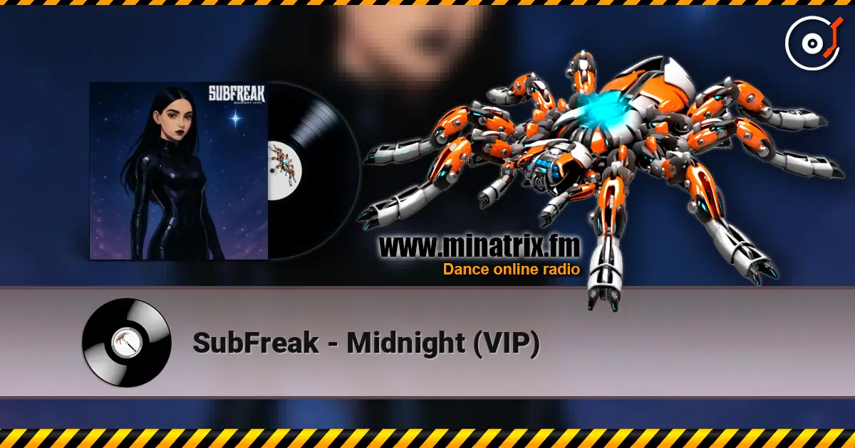 SubFreak - Midnight (VIP) escuchar online en alta calidad | Minatrix.FM