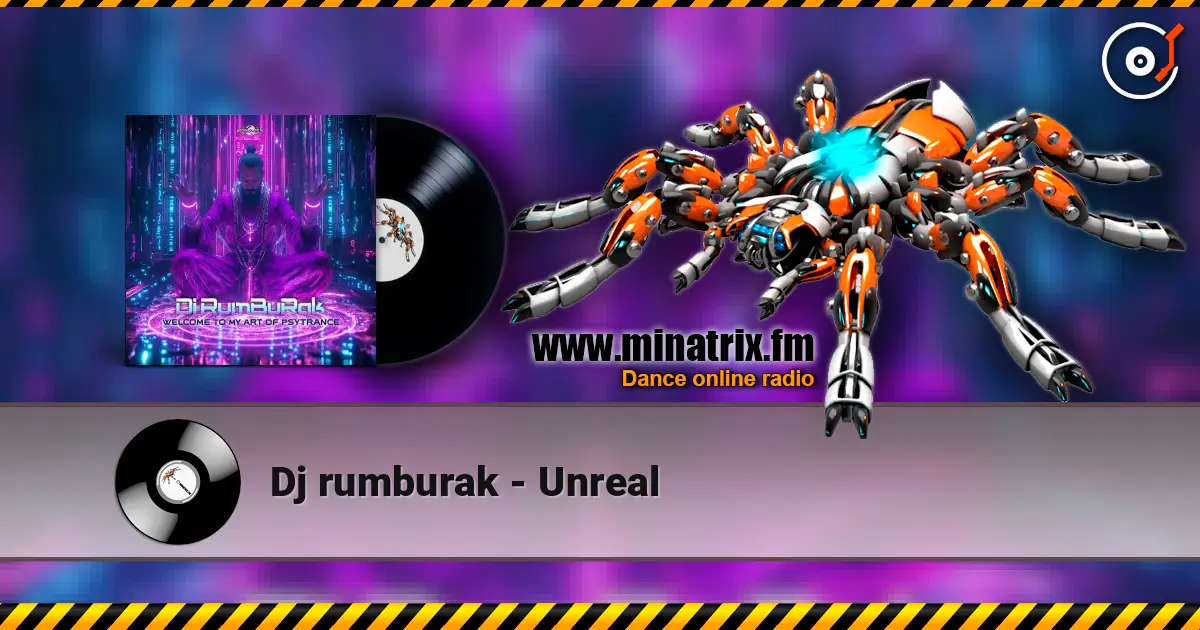 Dj rumburak - Unreal escuchar online en alta calidad | Minatrix.FM
