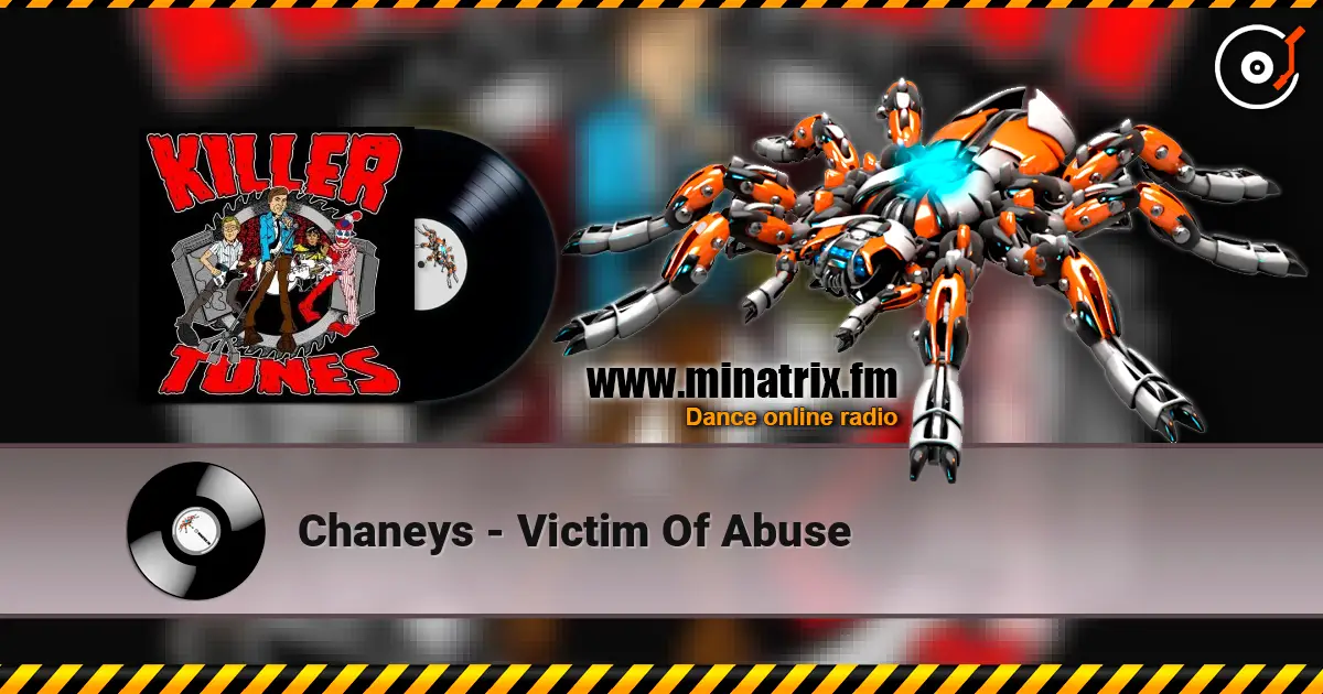 Chaneys - Victim Of Abuse escuchar online en alta calidad | Minatrix.FM