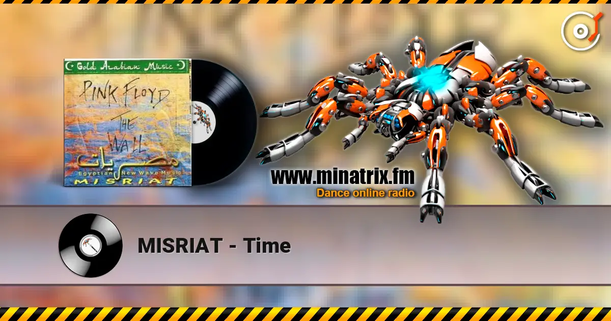 MISRIAT - Time escuchar online en alta calidad | Minatrix.FM