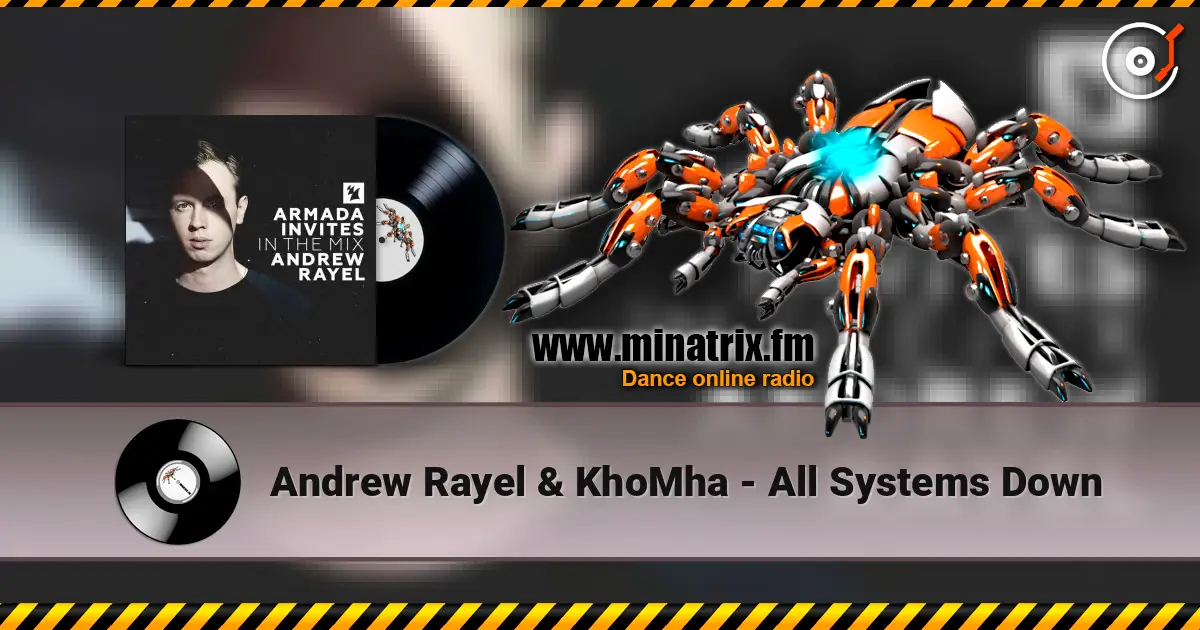 Andrew Rayel & KhoMha - All Systems Down escuchar online en alta calidad | Minatrix.FM
