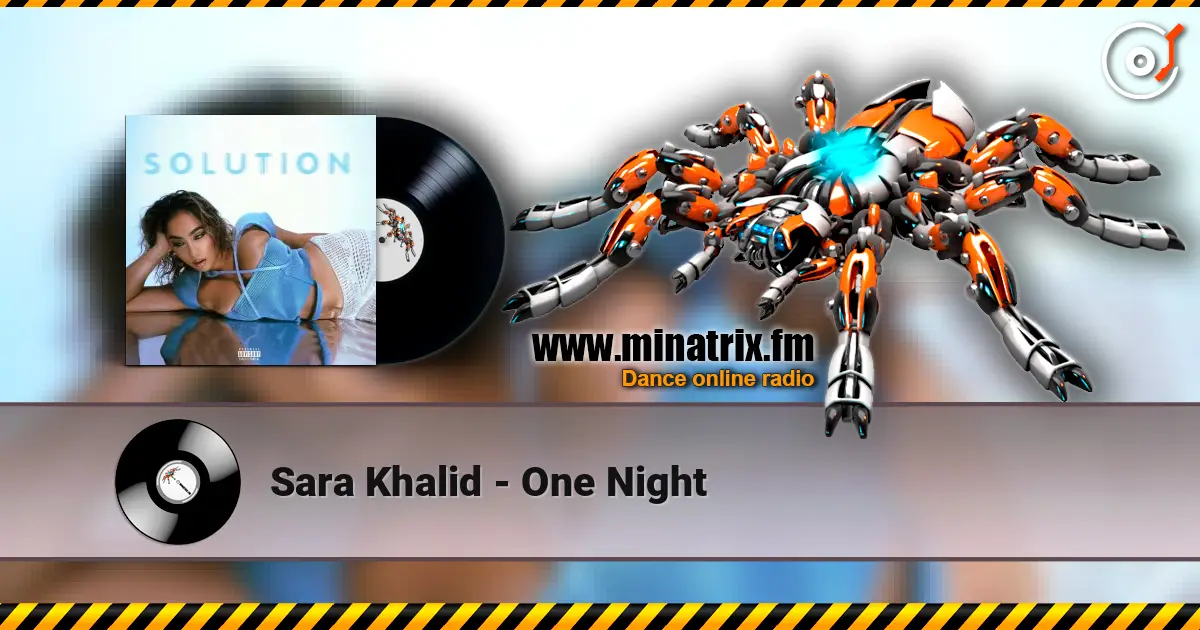 Sara Khalid - One Night escuchar online en alta calidad | Minatrix.FM