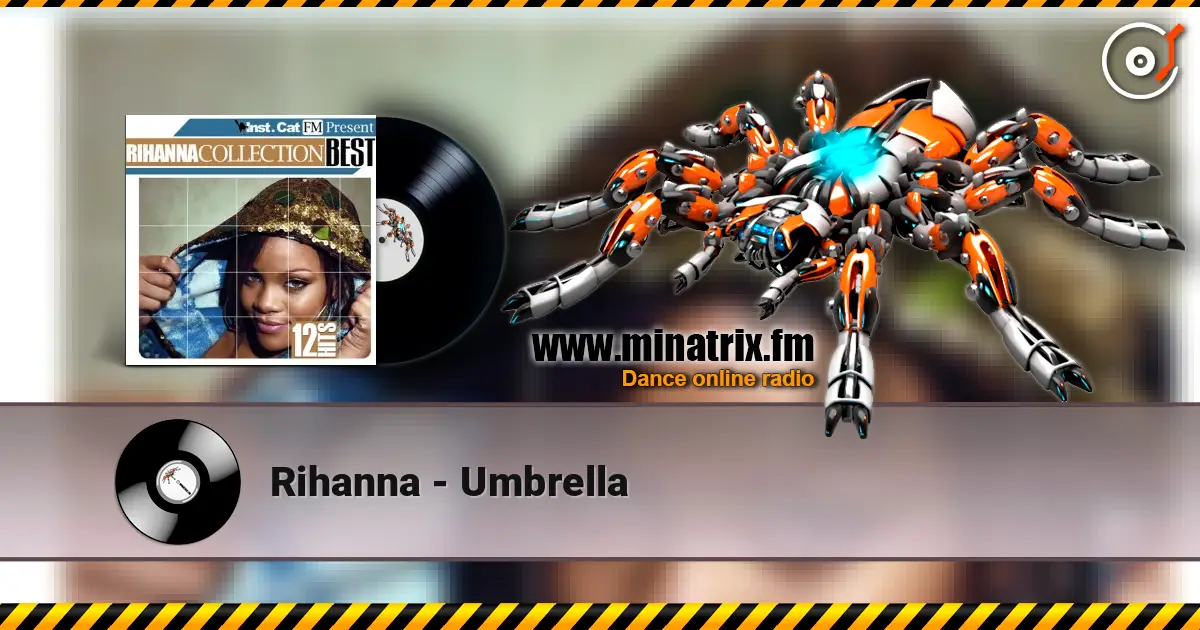 Rihanna - Umbrella escuchar online en alta calidad | Minatrix.FM
