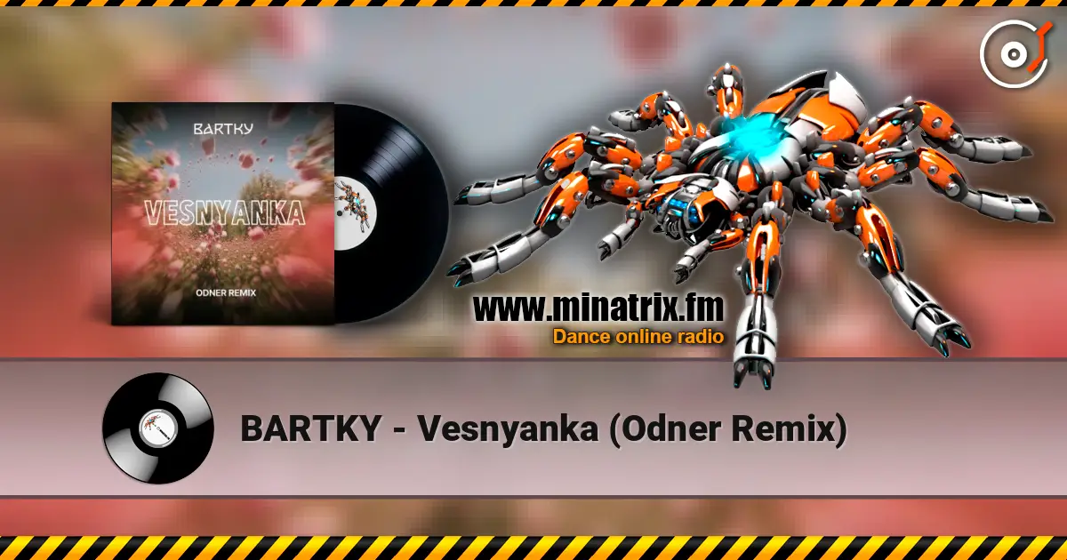 BARTKY - Vesnyanka (Odner Remix) escuchar online en alta calidad | Minatrix.FM