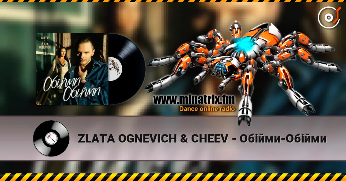 ZLATA OGNEVICH & CHEEV - Обійми-Обійми escuchar online en alta calidad | Minatrix.FM
