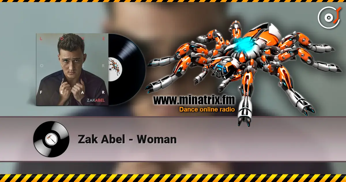 Zak Abel - Woman escuchar online en alta calidad | Minatrix.FM
